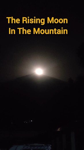 The Rising Full Moon in the Mountains of Gilgit Baltistan