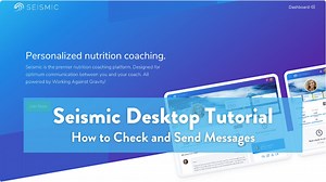 Seismic Desktop Tutorial: How to Check and Send Messages