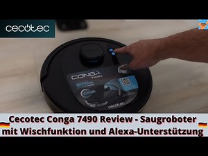 Cecotec Conga 7490 Review - Saugroboter mit Wischfunktion und Alexa-Unterstützung Top 10