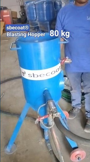 SBECOAT® 80 Kg Sand Blasting Hopper | Live Demo with Mushroom Valve