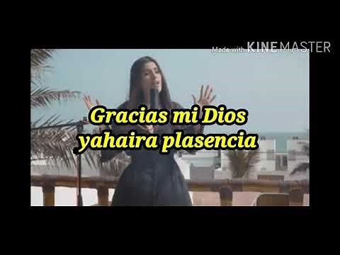 Gracias Mi Dios - Yahaira Plasencia (Letra-Lyrics) 2020