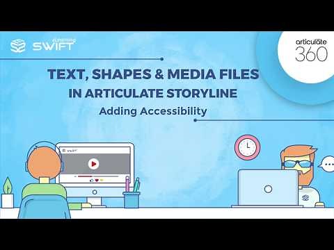 Articulate Storyline 360 tutorial: How to make your courses accessible compliant for everyone?