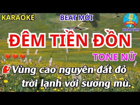 Đêm Tiền Đồn Karaoke Tone Nữ Nhạc Sống Dễ Hát - Hoài Tâm