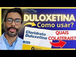 Duloxetine: Best Benefits and Worst Side Effects | Dr. Diego de Castro, Neurologist