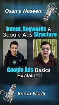 Google Ads Basics Explained | Intent, Keywords & Google Ads Structure