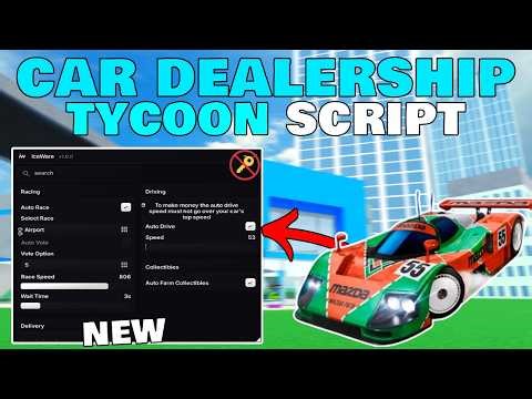 Car Dealership Tycoon Script [No Key] AutoFarm,AutoDrive,AutoRace,AutoTycoon