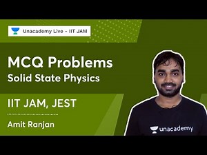 Solid State Physics | MCQ Problems | IIT JAM, JEST | Solid State Physics | Amit Ranjan