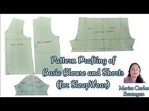 Pattern Drafting of Basic Blouse and Shorts (Large to XL Size)