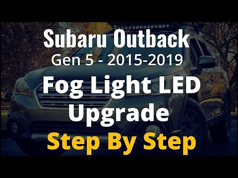 Subaru Outback Fog Light Bulb Change / Upgrade - 2015-2019 Gen 5 - Non Adaptive Fog Light Version