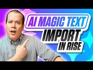 Unlocking the Power of Magic Text Import in Articulate Rise 360