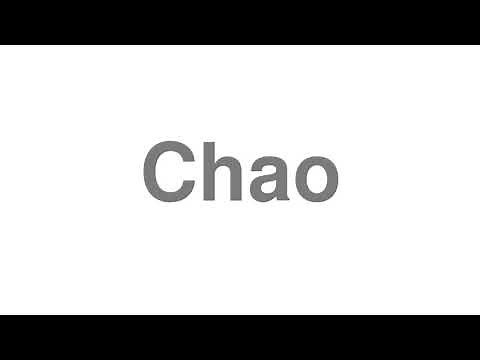 How to Pronounce "Chao"