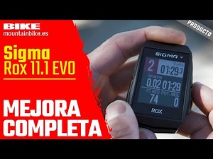 BIKE Pruebas: GPS Sigma Rox 11.1 EVO