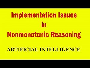 Implementation issues in Non monotonic Reasoning || Reasoning || Artificial Intelligence