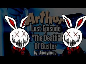 Arthur Lost Episode Review: "The Death of Buster Baxter" by Anonymous