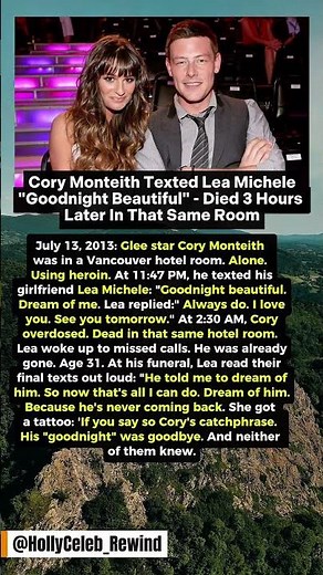 Cory Monteith Texted Lea Michele "Goodnight Beautiful" - Died 3 Hours Later In That Same Room.#story