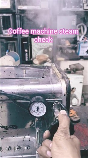 coffee machine steam pressure test #tecnician #viralvideo #trending #dailyshorts