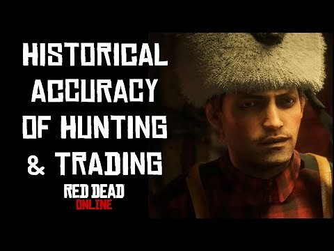 Historical Accuracy of Hunting & Trading in Red Dead Online
