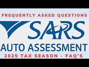 SARS Auto Assessments | Frequently Asked Questions | 2025 Tax Season