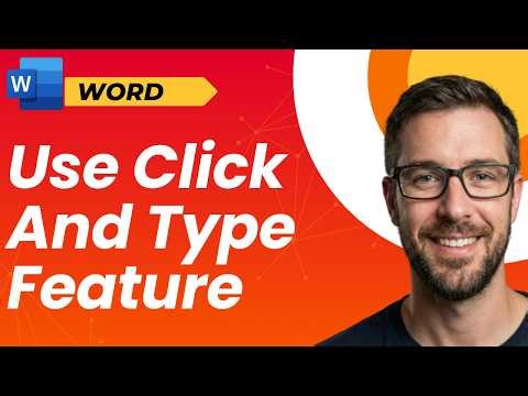 How To Use Click And Type Feature In Microsoft Word Tutorial - Lesson [2026 Guide]