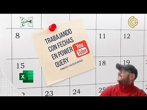 Trabajar con FECHAS en POWERQUERY- Rápido y Sencillo