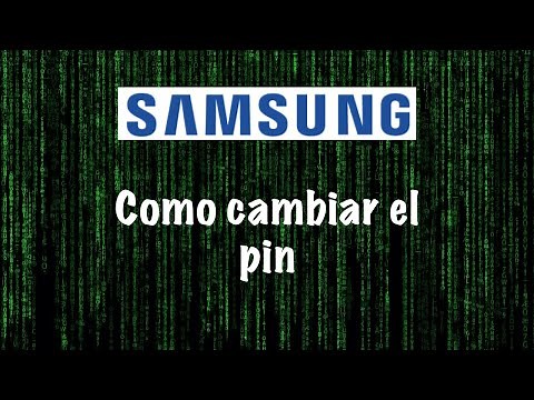 Como cambiar pin en Samsung