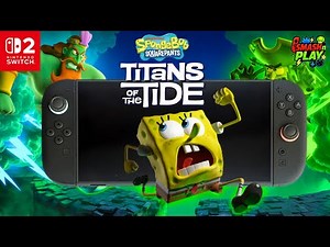 SpongeBob SquarePants: Titans of the Tide Gameplay on Nintendo Switch 2