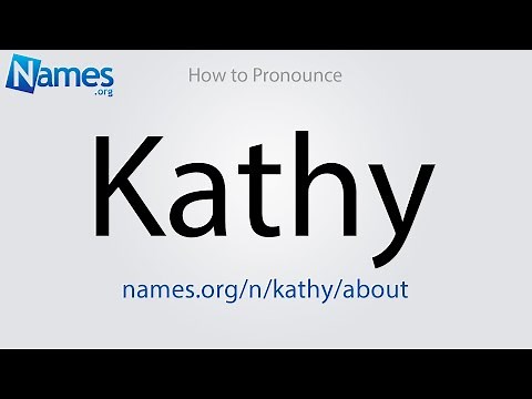 How to Pronounce Kathy