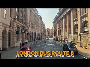 LONDON Bus Ride 🇬🇧 - Route 8 - East London to Central London passing London's financial district 🚌