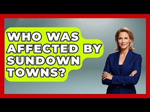 Who Was Affected By Sundown Towns? - Your Civil Rights Guide
