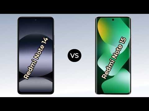 Redmi Note 14 vs Note 15 – Big Upgrade?