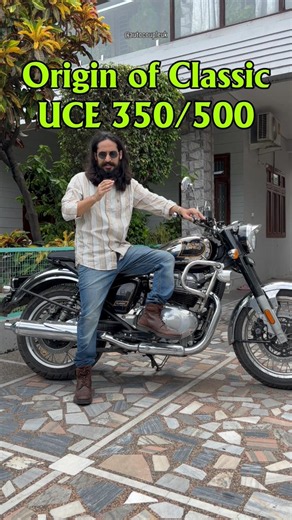 Origin of Royal Enfield Classic UCE 350/500
