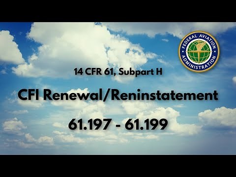 CFI Renewal & Reinstatement (61.197 - 61.199)