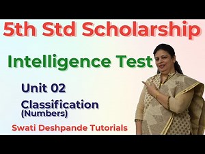 Scholarship 5th Std Intelligence Test - Unit 02 Classification of Numbers