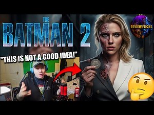 Could Scarlett Johansson be a GENDER SWAPPED Harvey Dent in The Batman Part 2?