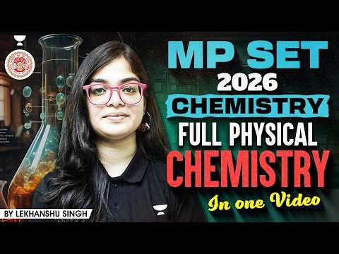 MP SET 2026 Chemistry | Full Physical Chemistry in One Video | Physical Chemistry MP SET | Lekhanshu