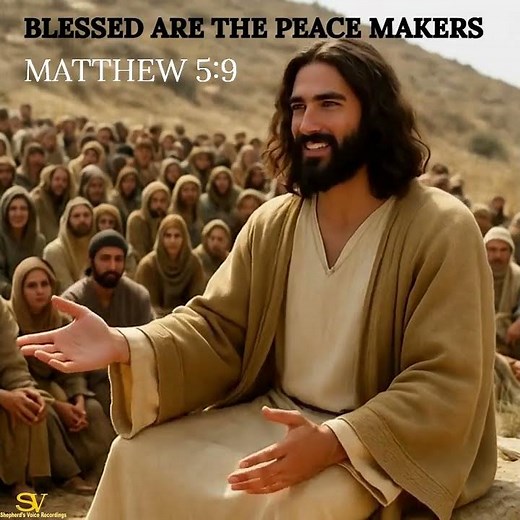 BLESSED ARE THE PEACE MAKERS (BIBLE VIDEO VERSE)