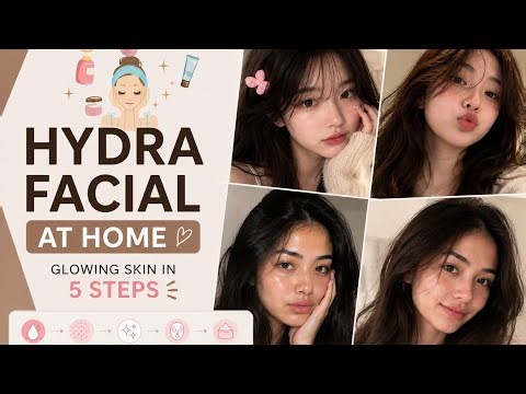 Get Glass Skin at Home ✨ | 5 Step Hydra Facial Routine for Instant Glow 🌸