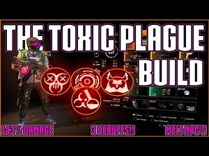 The Division 2 | The Toxic Plague Build | Apply 3 Debuffs In One Shot!! | Overpowered PVE Build!!