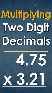 How to Multiply Two-Digit Decimals