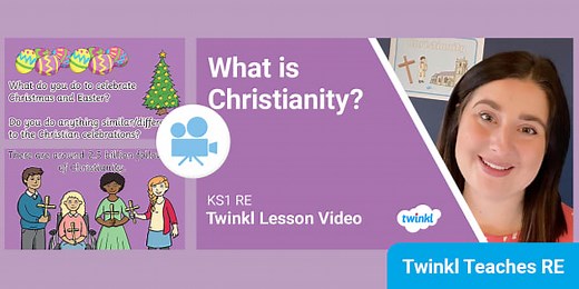 KS1 (Ages 5-7) RE: What is Christianity? Video Lesson