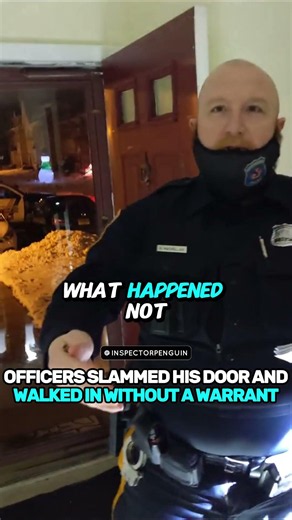 Officers Slammed His Door and Walked In Without A Warrant