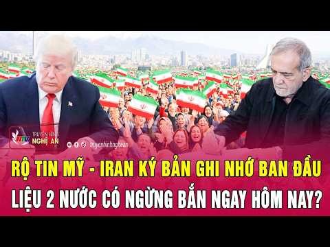 Toàn cảnh 6/4: Rộ tin Mỹ - Iran ký bản ghi nhớ ban đầu, liệu 2 nước có ngừng bắn ngay hôm nay?