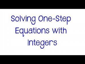 One-Step Equations with Integers