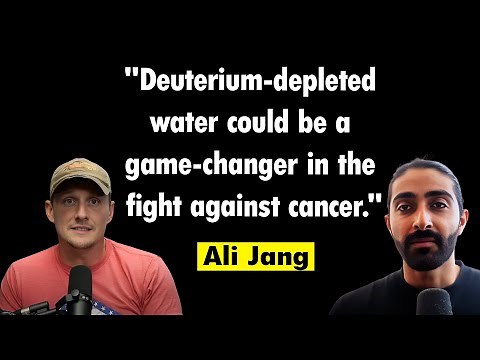 Low Cost Deuterium-Depleted Water | Benefits for Cancer Patients and Beyond | Ali Jang #125