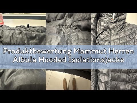 Produktbewertung Mammut Herren Albula Hooded Isolationsjacke mit Kapuze