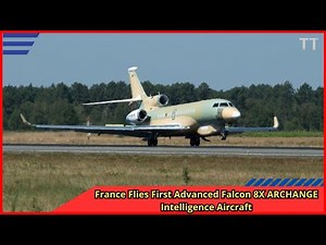 France Flies First Advanced Falcon 8X ARCHANGE Intelligence Aircraft