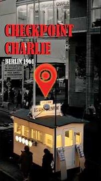 The Checkpoint Charlie incident.
