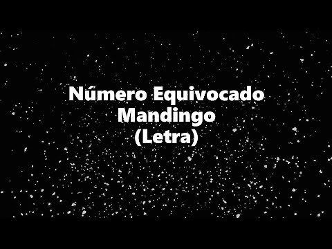 Número Equivocado - Mandingo - Letra 🎶. -numero equivocado grupo mandingo letra