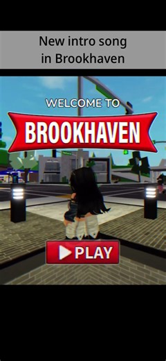 New intro song in Brookhaven-Do you like it ?