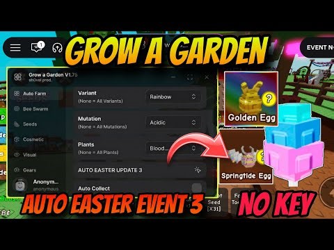 Grow A Garden Script *NO KEY* - AUTO EASTER EVENT 3, AUTO EASTER EGG, AUTO FARM, PET SPAWNER